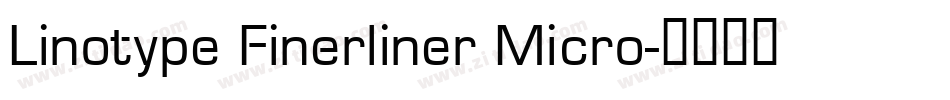 Linotype Finerliner Micro字体转换